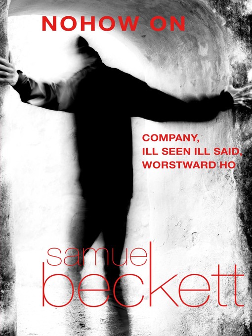 Title details for Nohow On by Samuel Beckett - Wait list